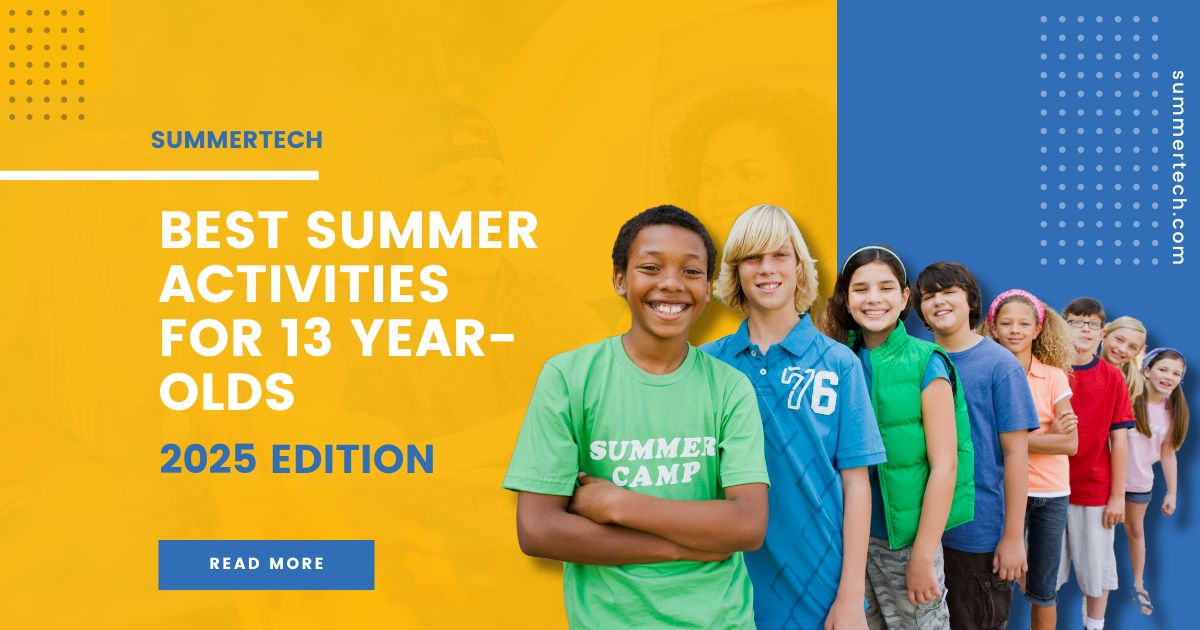 Summer activities ad for 13-year-olds, featuring smiling kids in a row. The text reads "Best Summer Activities for 13 Year-Olds, 2025 Edition," and there's a "Read More" button.